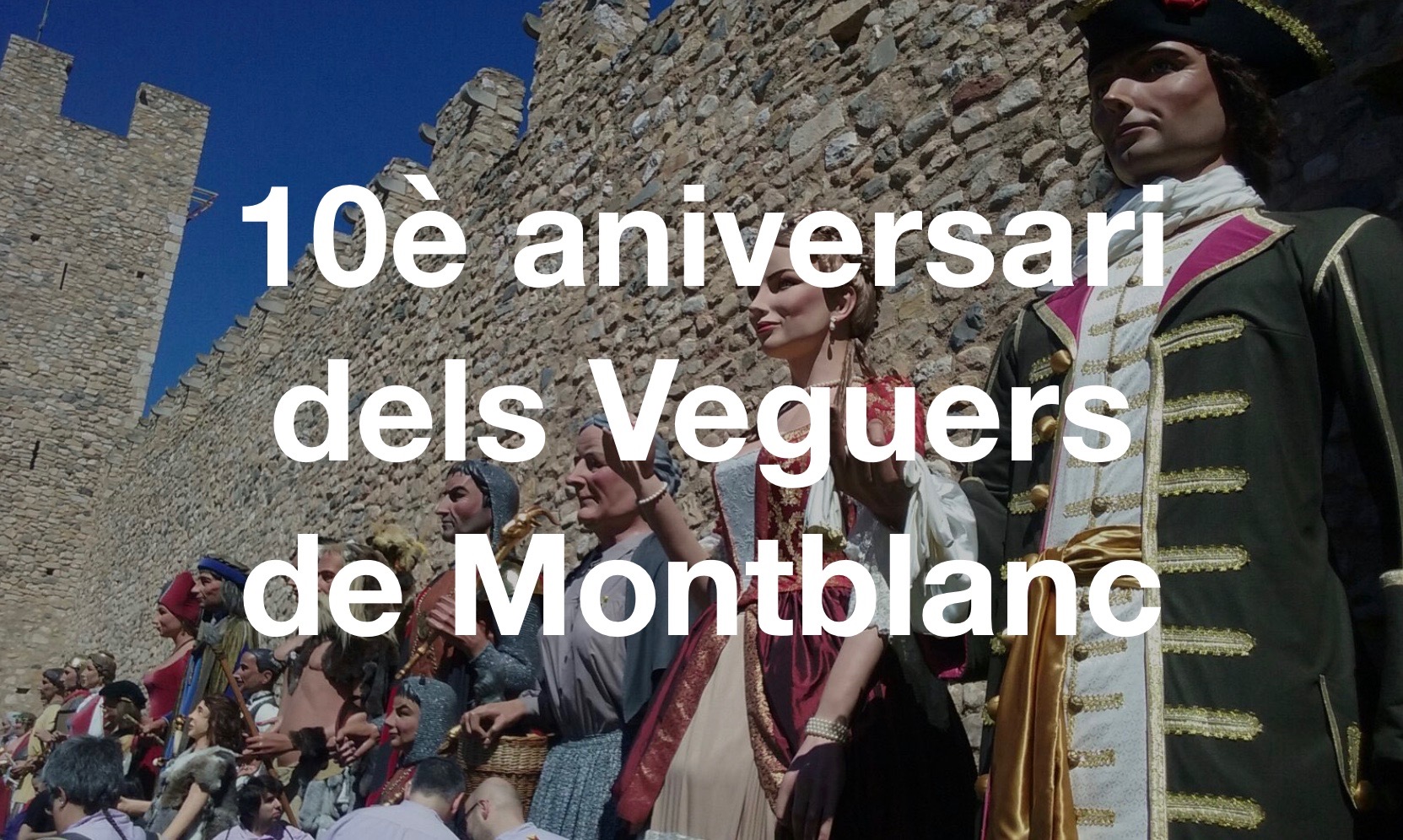 10è aniversari dels Veguers de Montblanc